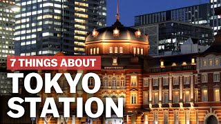 7 Things to know about Tokyo Station  japanguidecom [upl. by Ahsena]